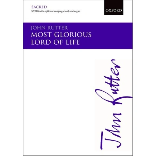 Most Glorious Lord of Life SATB Choral Score by John Rutter