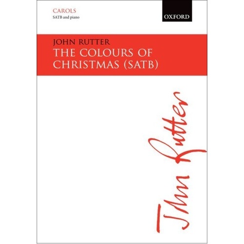Colours of Christmas SATB Choral Score by John Rutter, 8 Pages, Oxford University Press