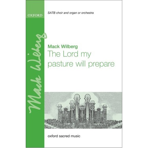 Lord of My Pasture Will Prepare SATB Choral Score by Mack Wilberg