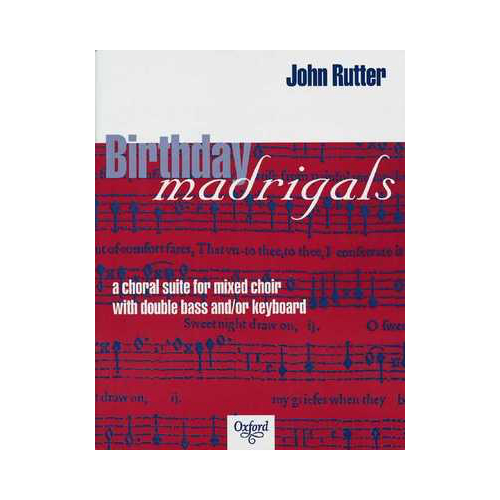 Birthday Madrigals Vocal Score for SATB with Optional Double Bass and Piano