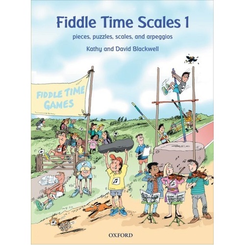 Fiddle Time Scales 1 for Violin by David & Kathy Blackwell, 32 Pages, ABRSM Grades 1 & 2, Oxford University Press