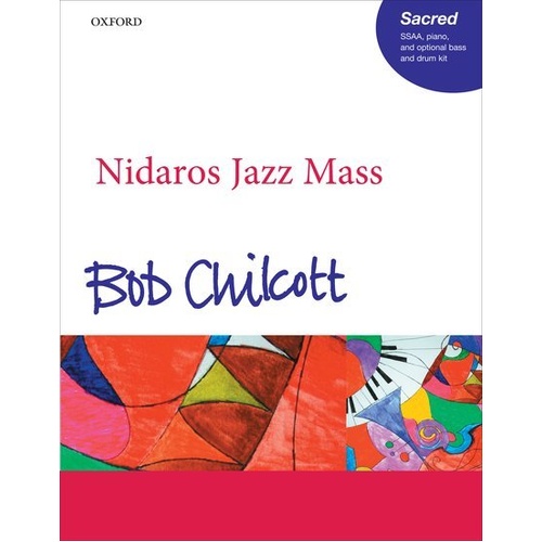 Nidaros Jazz Mass for SSAA with Piano, Optional Bass and Drums - Vocal Score, 32 Pages