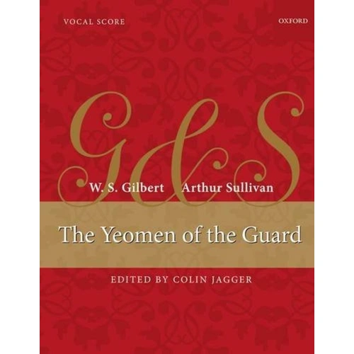 Yeomen of the Guard Vocal Score - Gilbert and Sullivan Edition