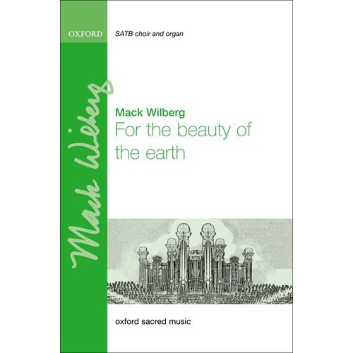 For the Beauty of the Earth SATB Arranged by Wilberg Choral Score