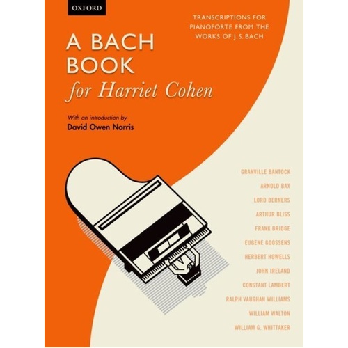 Bach Book for Harriet Cohen - Piano Solo Transcriptions, 40 Pages, Oxford University Press