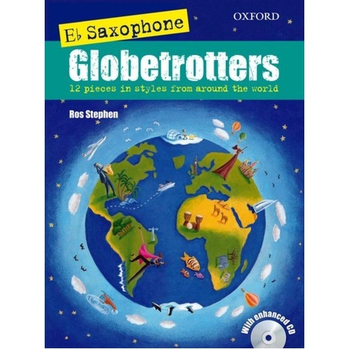 Saxophone Globetrotters E Flat Alto with CD by Ros Stephen