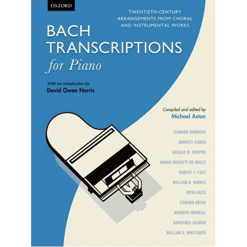 Bach Transcriptions for Piano - Oxford University Press, Piano Solo, 64 Pages, Includes Introductory Notes by David Owen Norris