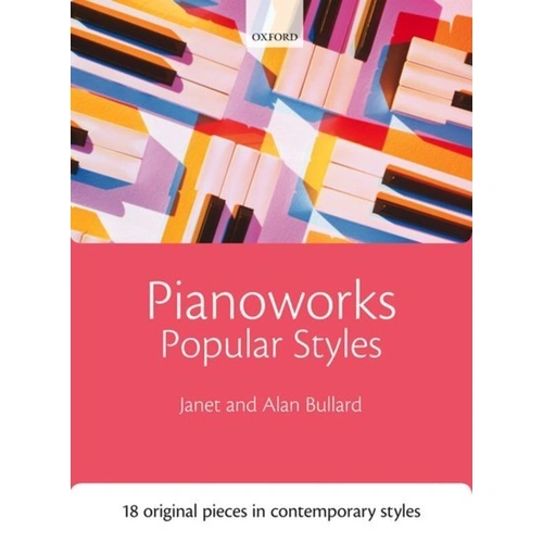 Pianoworks: Popular Styles by Alan & Janet Bullard for Piano