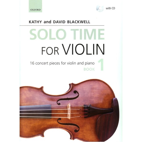 Solo Time for Violin Book 1 by David Blackwell and Kathy Blackwell, 48 Pages, Oxford University Press