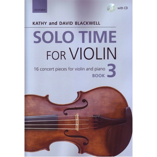 Solo Time for Violin Book 3 by David & Kathy Blackwell, 96 Pages, Oxford University Press