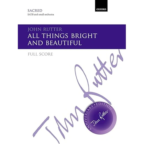 All Things Bright and Beautiful Full Score for SATB and Piano or Small Orchestra