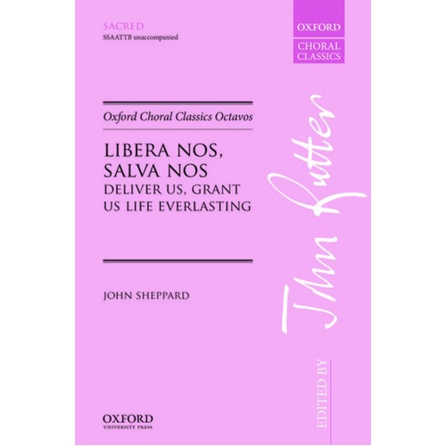 Libera Nos Salva Nos for SSAATTB Unaccompanied by John Sheppard, Oxford Choral Classics Octavos, 8 Pages