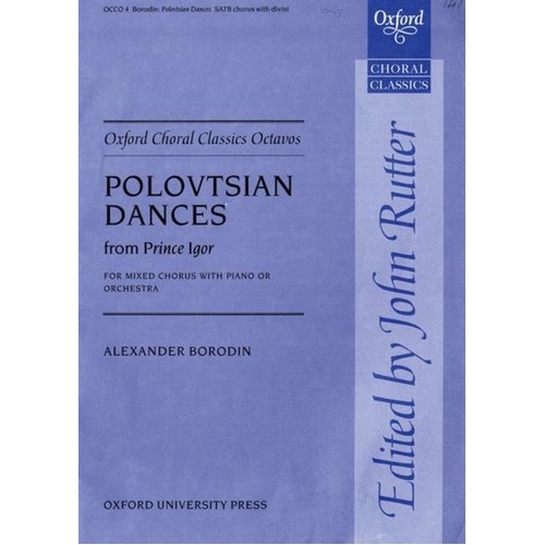 Polovtsian Dances SATB Edition by Rutter