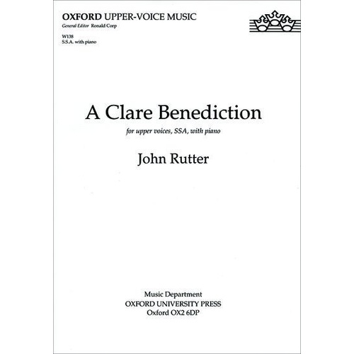 Clare Benediction SSA by John Rutter Choral Score 8 Pages