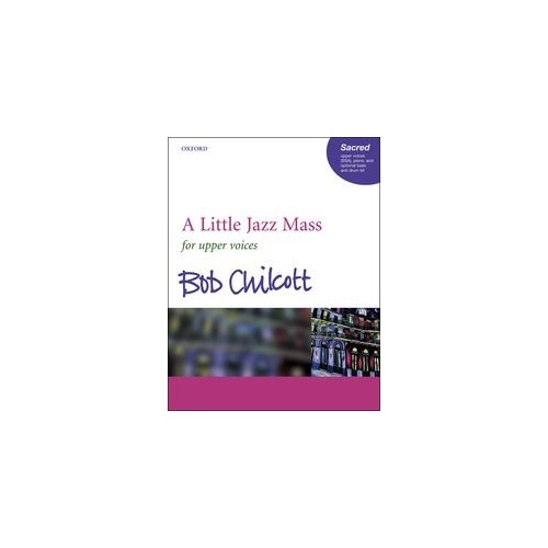 Little Jazz Mass SSA Piano Opt Bass Drum Vocal Score by Bob Chilcott
