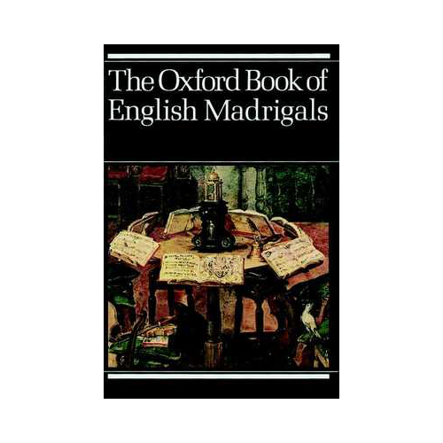 The Oxford Book of English Madrigals for SATB