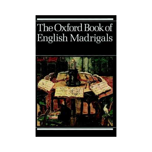 The Oxford Book of English Madrigals for SATB