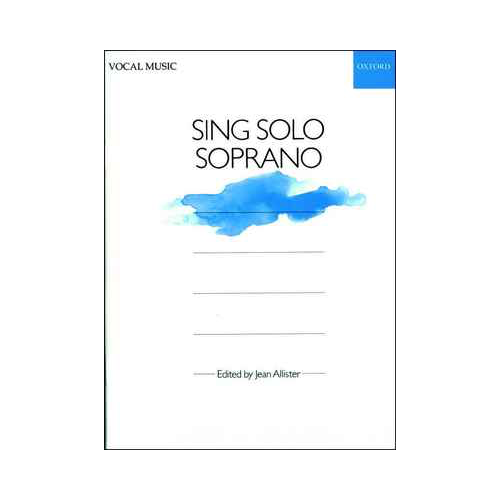 SING SOLO SOPRANO Vocal Sheet Music for Soprano and Piano