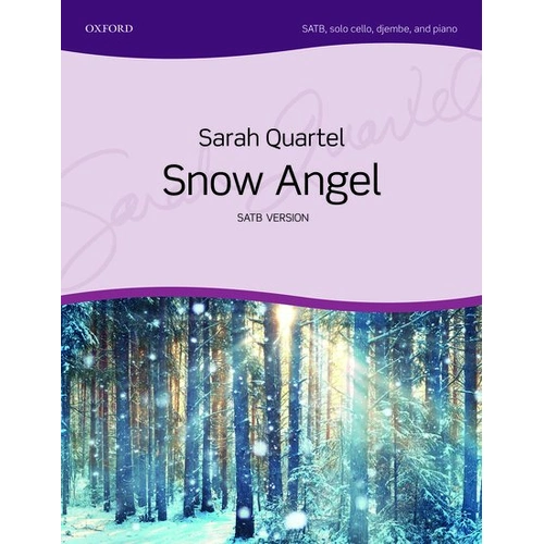 Quartel - Snow Angel for SATB, Solo Cello, Djembe, and Piano Choral Score