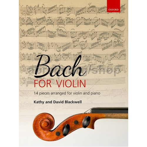 Bach for Violin - Violin/Piano Accompaniment by Blackwell Oxford, 9780193519015