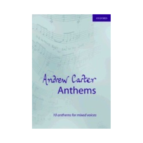 Andrew Carter Anthems SATB Choral Sheet Music Collection