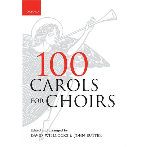 100 Carols for Choirs - 10 Pack of Choral Sheet Music for SATB