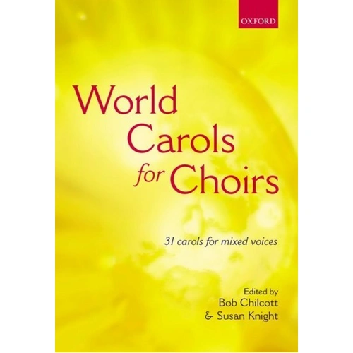 World Carols for Choirs SATB Vocal Score by Susan Knight, 240 Pages, Oxford University Press