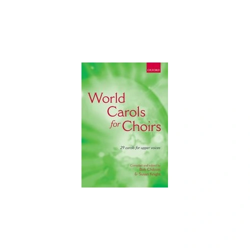World Carols for Choirs SSA Vocal Score by Susan Knight, 192 Pages, Oxford University Press