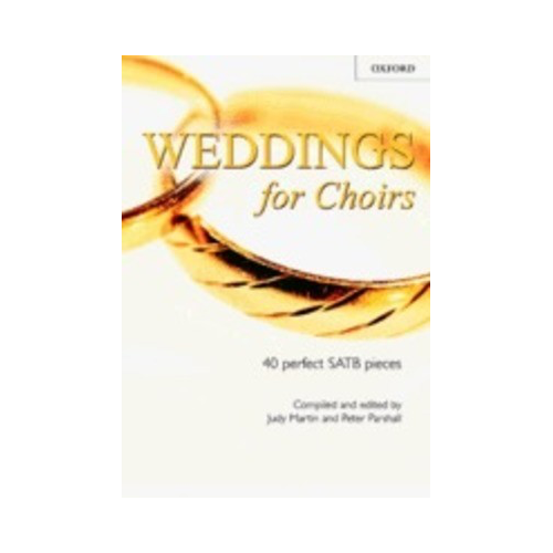 Weddings for Choirs SATB/Organ - 40 Choral Pieces for Wedding Services