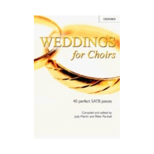 Weddings for Choirs: SATB/Organ Choral Sheet Music Collection