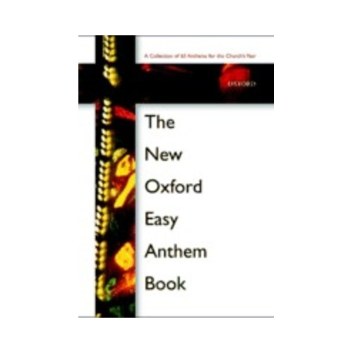 The New Oxford Easy Anthem Book SATB Choral Sheet Music