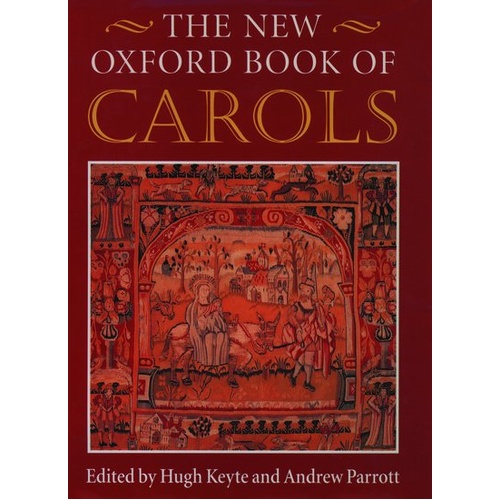 New Oxford Book of Carols Vocal Score 744 Pages Choral Music and Texts of 201 Christmas Carols