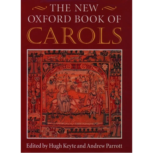 New Oxford Book of Carols Vocal Score 744 Pages Choral Music and Texts of 201 Carols Christmas Season