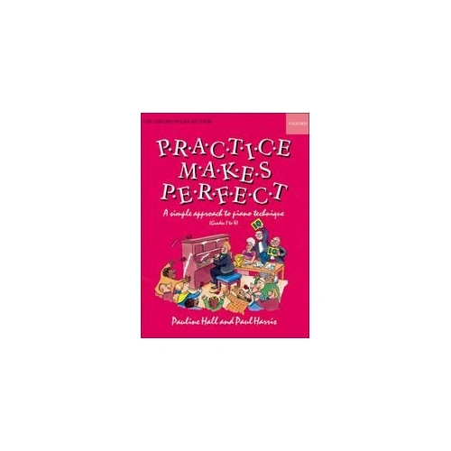 Practice Makes Perfect Piano Technique Grades 1-4