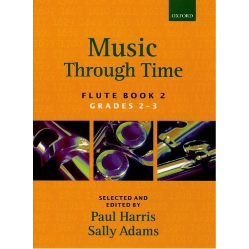 Music Through Time Flute Book 2 by Paul Harris and Sally Adams, 48 pages, Oxford University Press, Grades 2-3, Woodwind Instrument