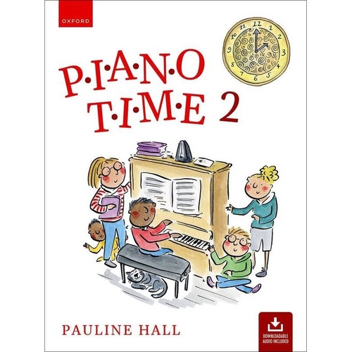 Piano Time 2 (3rd Edition) by Pauline Hall, Oxford University Press, 48 pages, Piano series, includes play-along audio tracks.