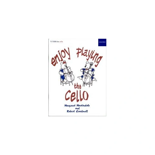 Enjoy Playing the Cello - First Tutor by Martindale & Cracknell, Oxford University Press, 48 Pages