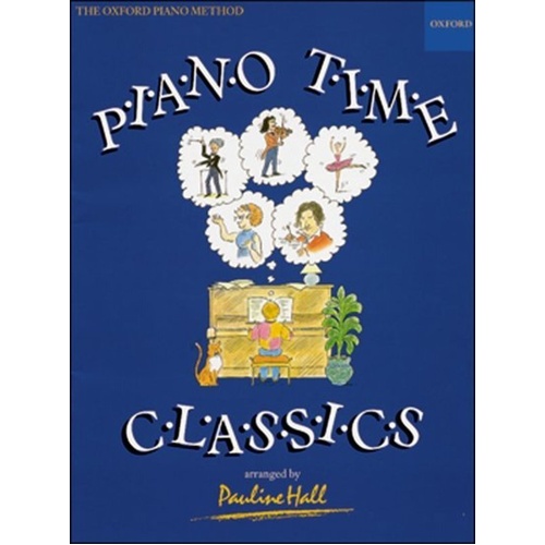 Piano Time Classics by Pauline Hall - 40 Easy Arrangements for Piano Solo, Oxford University Press