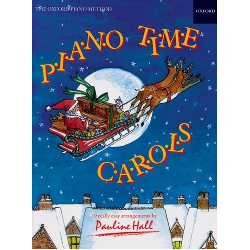 Piano Time Carols by Pauline Hall - 19 Easy Arrangements for Piano Solo, 28 Pages, Oxford University Press
