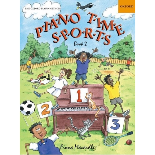 Piano Time Sports Book 2 by Fiona Macardle - Oxford University Press, 24 Pages, Piano Solo, Beginner Pianist Exercises