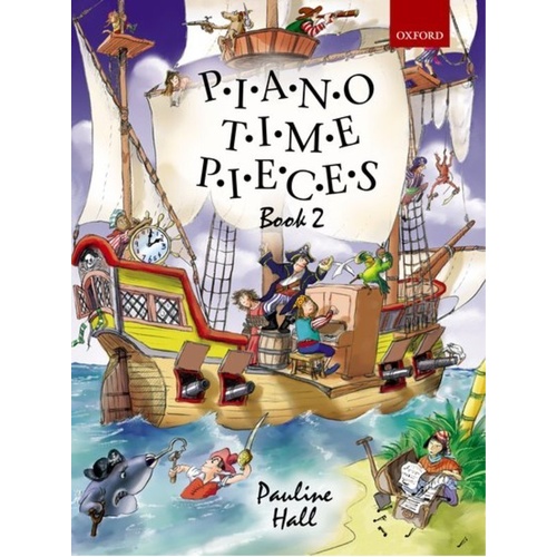 Piano Time Pieces Book 2 by Pauline Hall - 32 Pages, Piano Solo, Oxford University Press