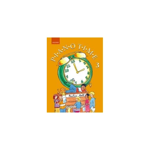 Piano Time 3 New Edition by Pauline Hall - Piano Solo, 48 Pages, Oxford University Press