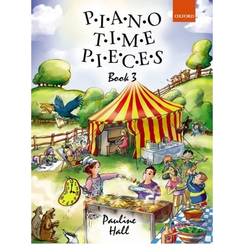 Piano Time Pieces 3 by Pauline Hall - 32 Pages, Piano Solo, Oxford University Press
