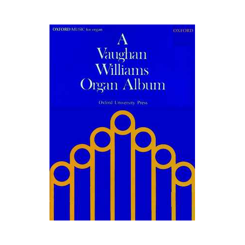 Vaughan Williams Organ Album - Short Pieces & Arrangements