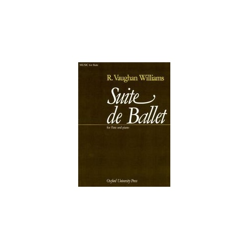 Vaughan Williams - Suite de Ballet for Flute and Piano, 20 Pages, Oxford University Press