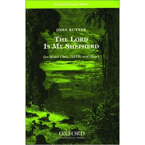 Lord Is My Shepherd SATB Choral Score by John Rutter