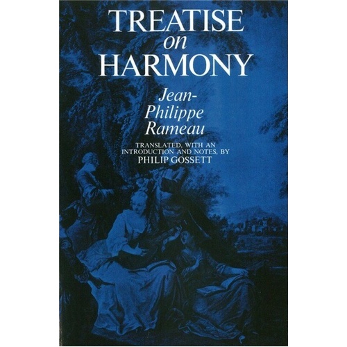 Rameau - Treatise on Harmony, Dover Publications, 512 Pages
