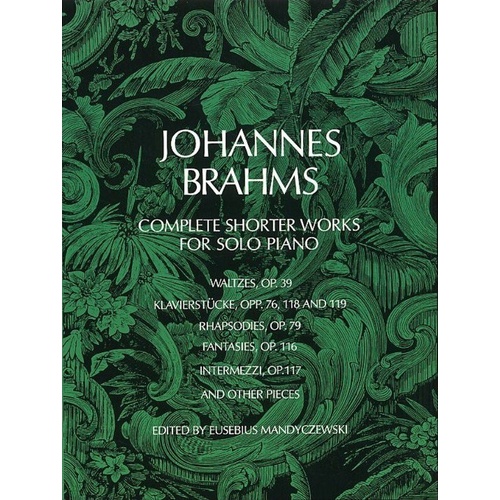 Brahms - Complete Shorter Works for Solo Piano, 192 Pages, Dover Publications