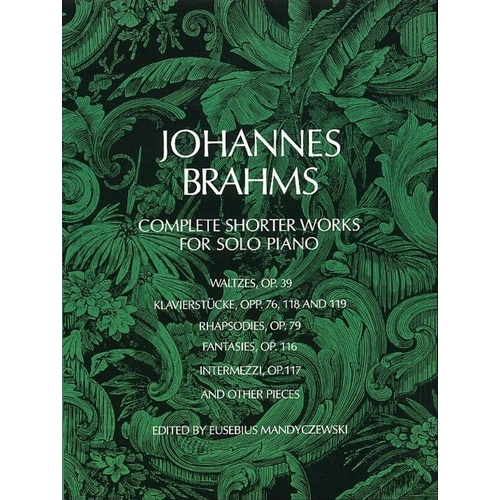 Brahms - Complete Shorter Works for Solo Piano