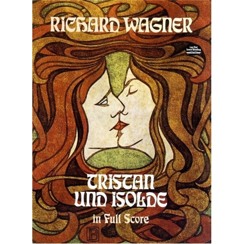Wagner - Tristan und Isolde Full Score, Dover Publications, 672 Pages, C. F. Peters Edition